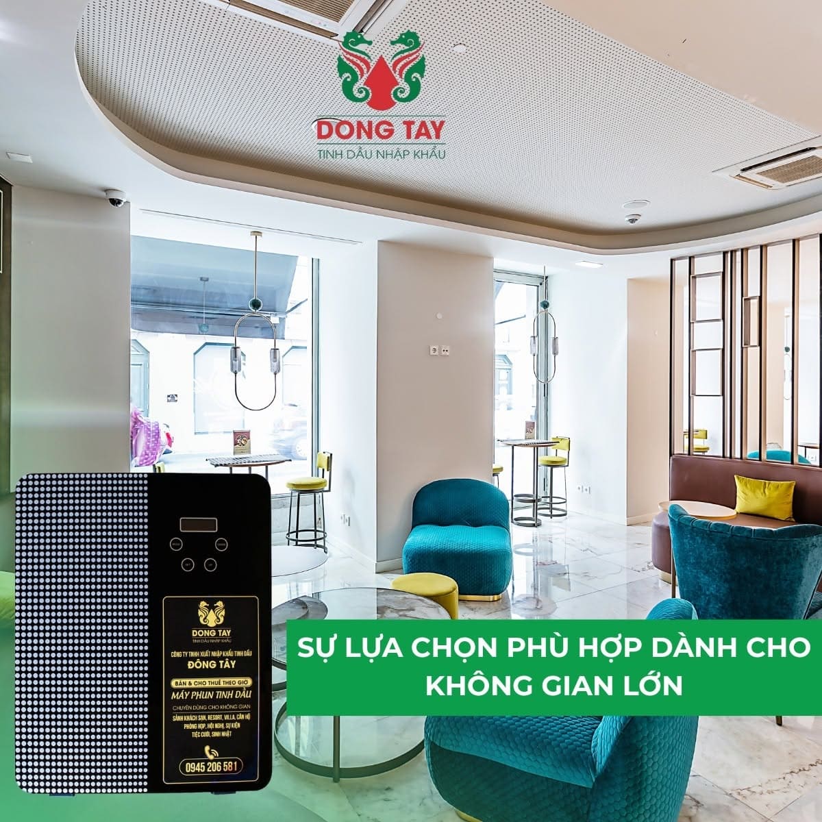 Máy náo nhiệt dầu công nghiệp Tinh Dầu Đông Tâycho không gian rộng rãi như quán cafe, sảnh chờ